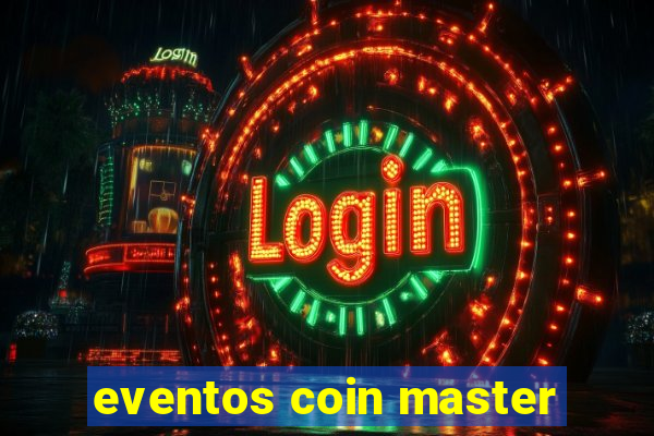 eventos coin master